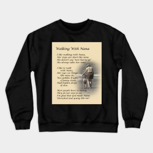 Walking With Nana Poem Crewneck Sweatshirt